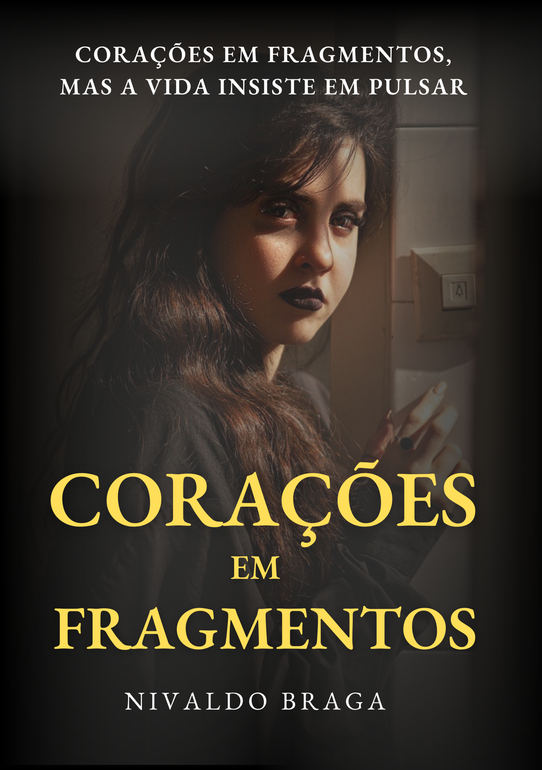 Corações em fragmentos autor nivaldo braga