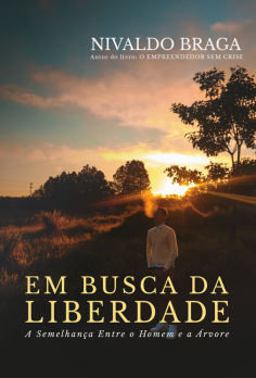 Em Busca da Liberdade – autor Nivalo Braga